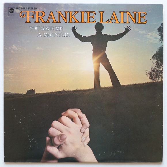 Frankie Laine – You Gave Me A Mountain - 1969 Country - 12" Vinyl LP ABCS-682 VG - Picture 1 of 8